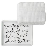 Butterdose offen, innen mit Text ein Tag ohne dich ist...