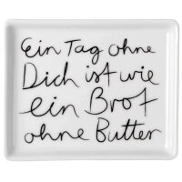 Räder Design Butterdose „Ein Tag ohne Dich…“ – Porzellan