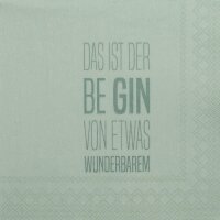 Serviette mit Text Das ist der Be Gin von etwas...