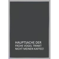 Geschirrtuch mit Text Hauptsache der frühe Vogel...