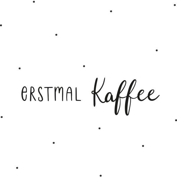 Sticker mit Spruch Erstmal Kaffee von Eulenschnitt